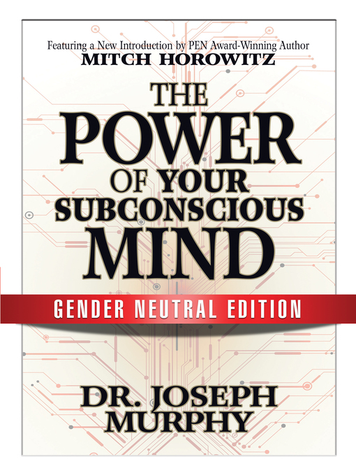 Title details for The Power of Your Subconscious Mind (Gender Neutral Edition) by Dr. Joseph Murphy - Available